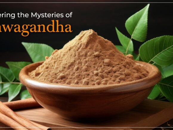 Understanding the Benefits of Ashwagandha: Nature’s Miracle Herb